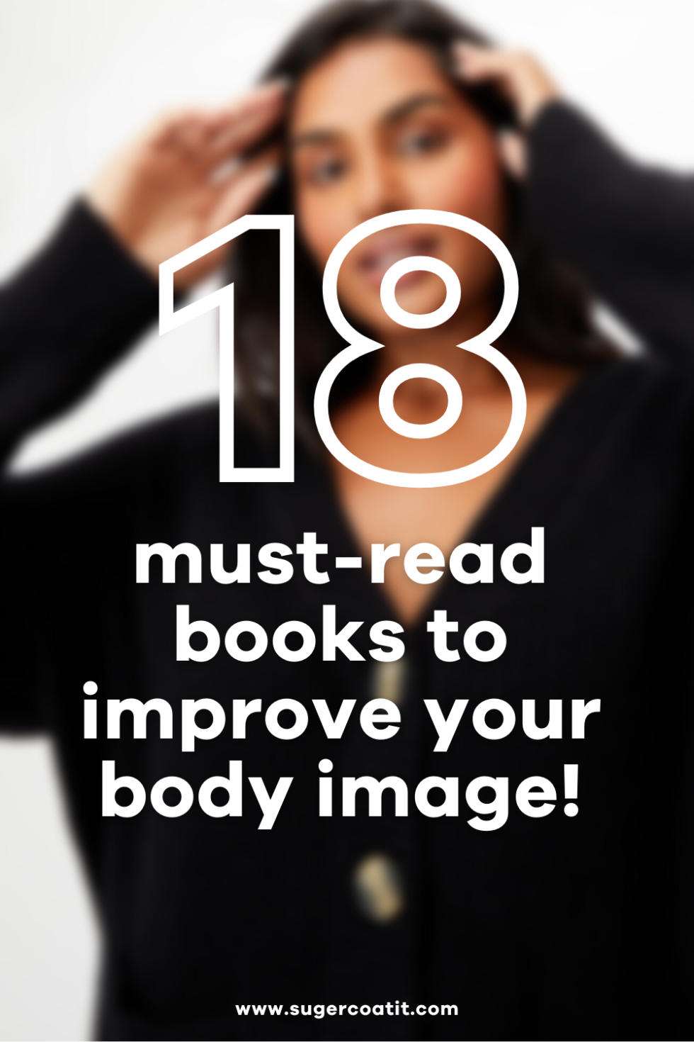 Books To Improve Your Body Image • Suger Coat It